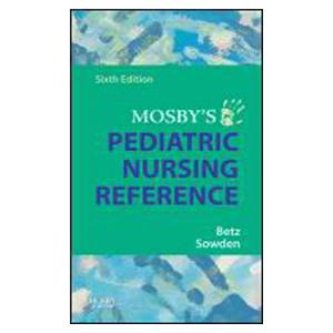 Mosby's Pediatric Nursing 6th Edition 2007 Reference Book Ea