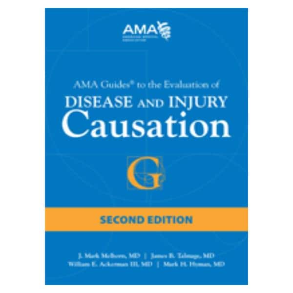 AMA Guides to Evaluation of Disease and Injury Causation Educational Book Ea