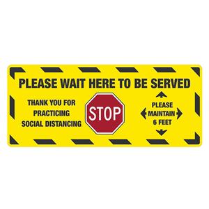 WAIT HERE TO BE SERVED SIGN 8" X 20" YELLW Ea