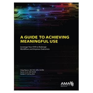 A Guide to Achieving Meaningful Use 2013 Educational Book Ea