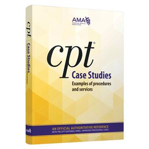 2014 CPT Case Studies: Examples of Procedures & Services Educational e-Book Ea