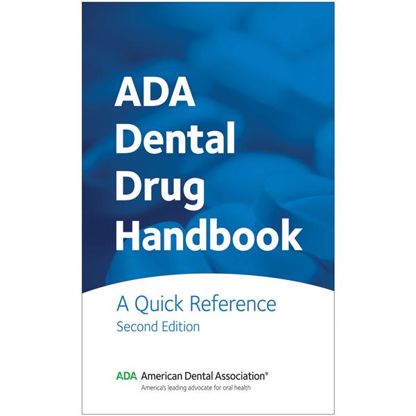 American Dental Association Book Dental Drug Reference 2nd Edition w/ E-Book Ea