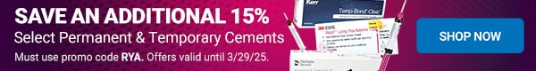 Save an additional 15% off Permanent and Temporary Cements