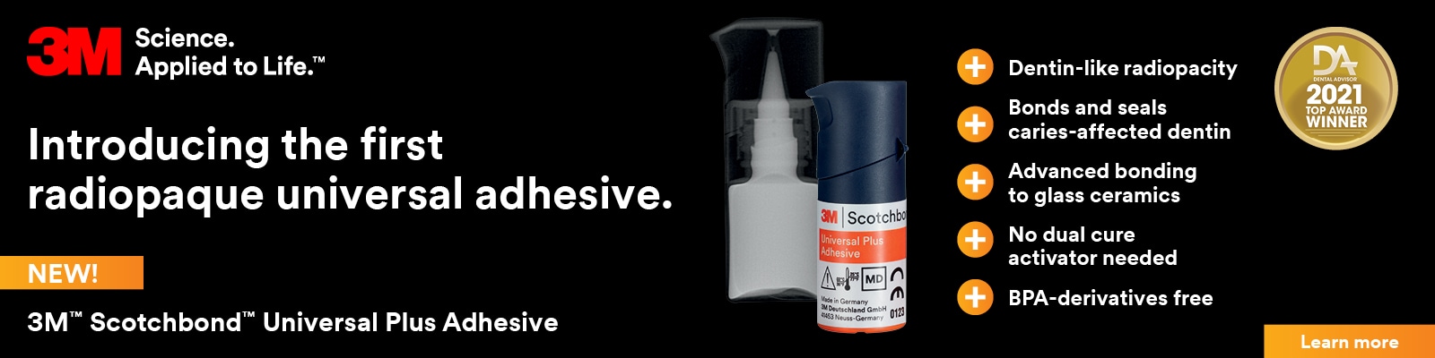 3M - Introducing the first radioplaguy univeral adhesive.