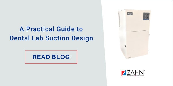 A Practical Guide to Dental Lab Suction Design
